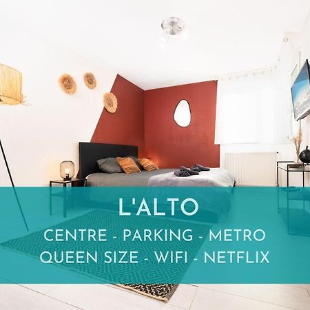 L'Alto - Toulousecozyflat - Centre- Parking - Metro 아파트 외부 사진